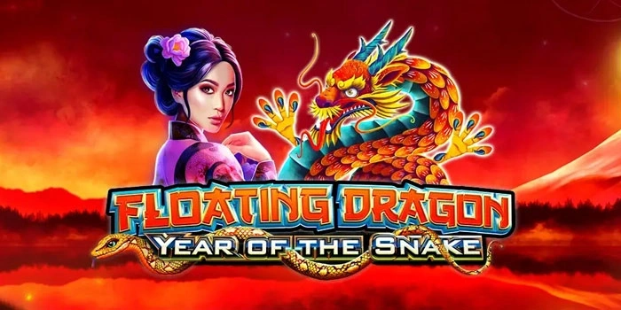 Bongkar Jackpot Sekarang Di Floating Dragon Year Of The Snake