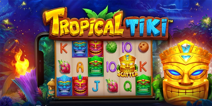 Slot RTP Tinggi Dengan Pola Maxwin Di Tropical Tiki