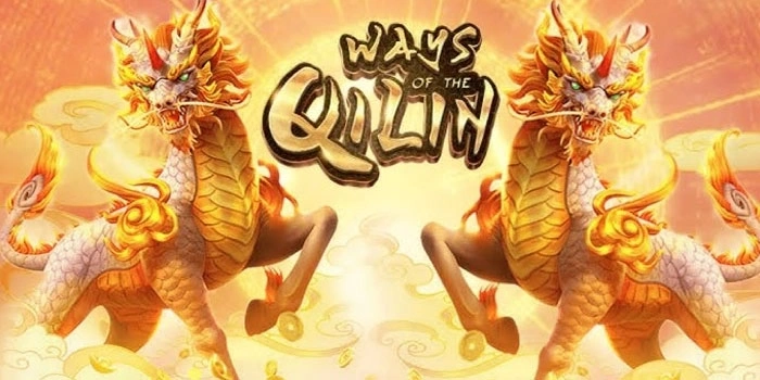 Mainkan Ways Of The Qilin Dan Menangkan Jackpot Besar