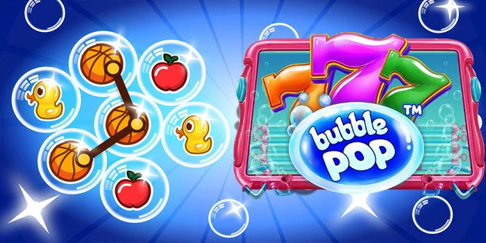 Rahasia Slot Bubble Pop Temukan Pola Gacor Akurat