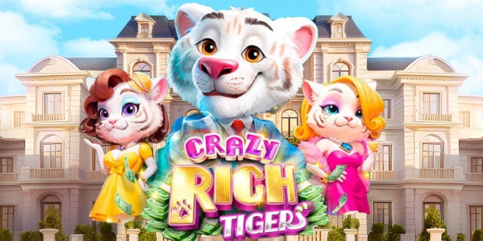 Cara Main Slot Crazy Rich Tigers Anti Boncos dan Siap Jackpot