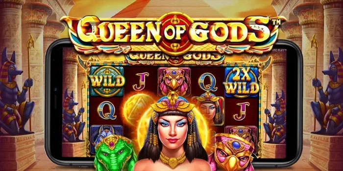 Panduan Menentukan Pola Menang Stabil Di Slot Queen Of Gods