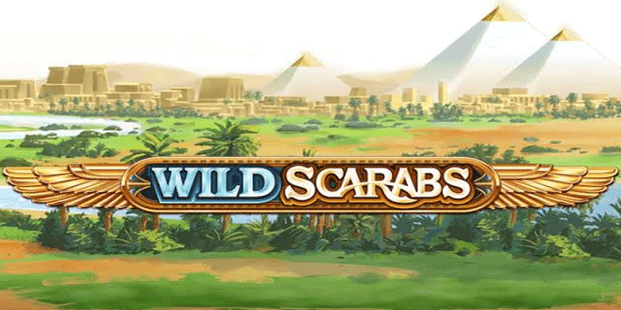 Slot Wild Scarabs Dengan Free Spin Melimpah dan Untung Besar